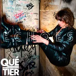 QUÉTIER - ECHOES