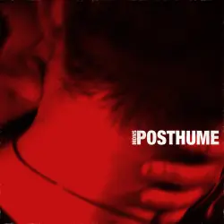  - POSTHUME
