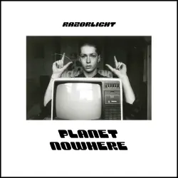 RAZORLIGHT - Planet Nowhere