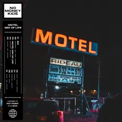 NO MONEY KIDS - Motel Way Of Life