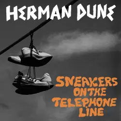  - Sneakers On The Telephone Line