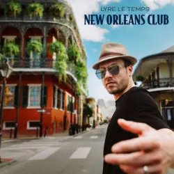 LYRE LE TEMPS - New Orleans Club