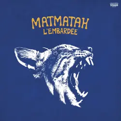 MATMATAH - L’Embardée