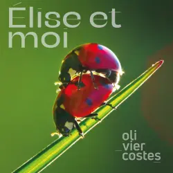 OLIVIER COSTES - Élise et Moi