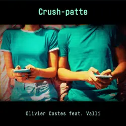 OLIVIER COSTES - Crush-Patte feat. Valli