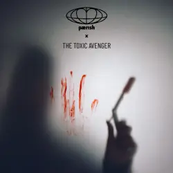 PÆRISH - REMIX WAIT FOR DARK - THE TOXIC AVENGER