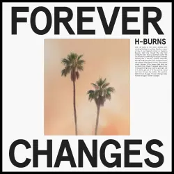 H-BURNS - Forever Changes