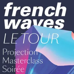  - FRENCH WAVES TOURNEE